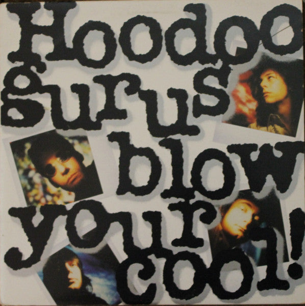 Hoodoo Gurus : Blow Your Cool! (LP, Album + 7", Ltd, Smplr)