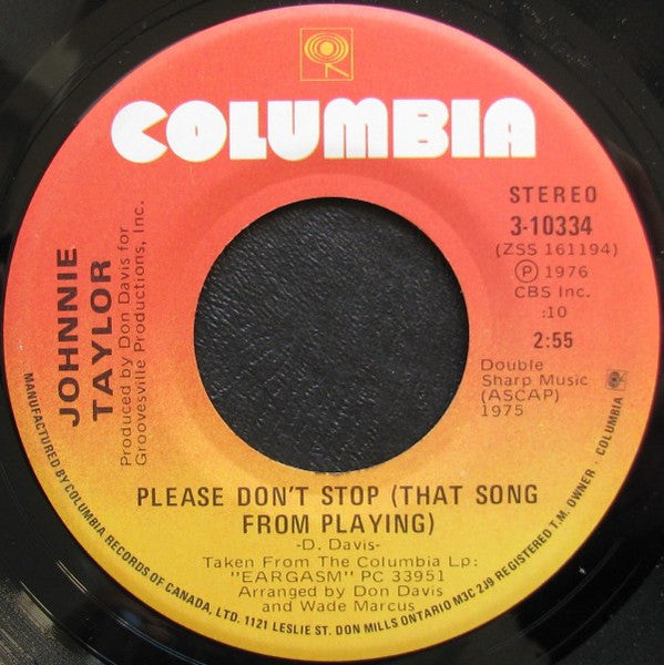 Johnnie Taylor : Somebody's Gettin' It / Please Don't Stop (That Song From Playing) (7", Single)