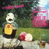 The Purple Toads : Love Songs For The Hard Of Hearing (LP, Album)