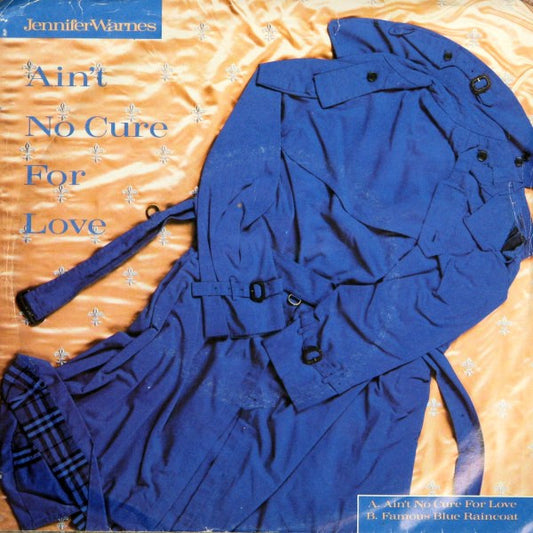 Jennifer Warnes : Ain't No Cure For Love / Famous Blue Raincoat (7", Single)