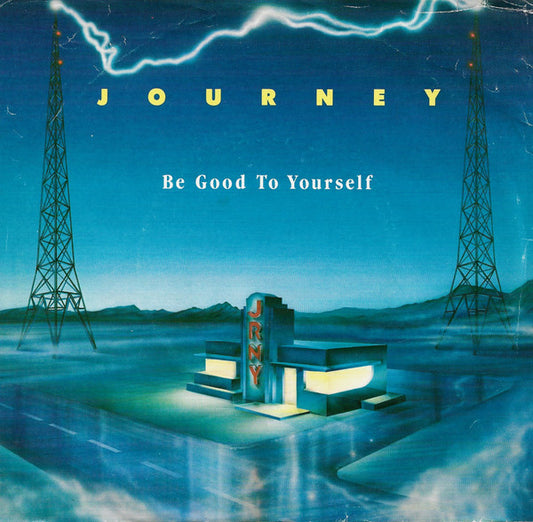 Journey : Be Good To Yourself (7", Single)
