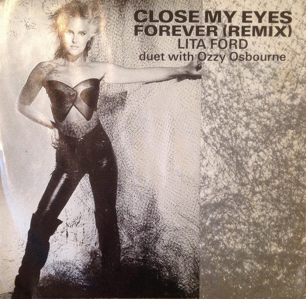 Lita Ford Duet With  Ozzy Osbourne : Close My Eyes Forever (Remix) (7", Single)