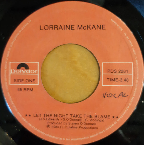 Lorraine McKane : Let The Night Take The Blame (7")