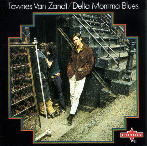 Townes Van Zandt : Delta Momma Blues (CD, Album, RE)