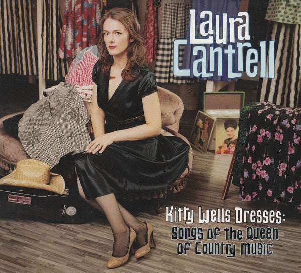 Laura Cantrell : Kitty Wells Dresses: Songs Of The Queen Of Country Music (CD, Album)