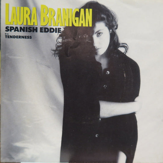 Laura Branigan : Spanish Eddie / Tenderness (7", Single)