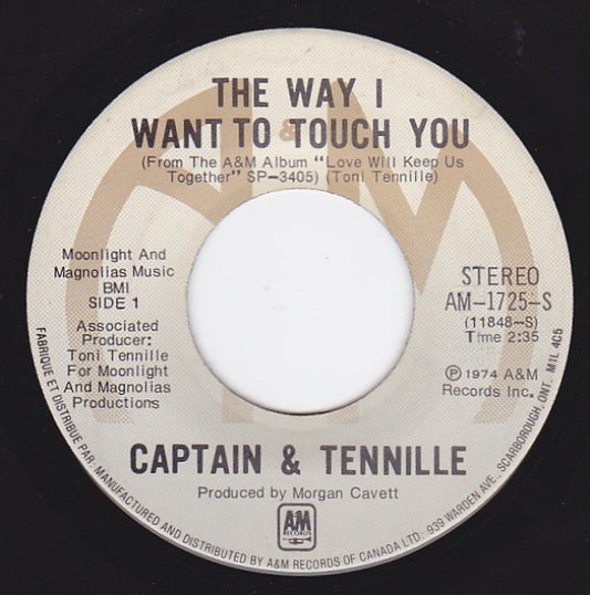 Captain & Tennille* : The Way I Want To Touch You (7", Single)