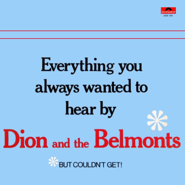 Dion & The Belmonts : Everything You Always Wanted To Hear By Dion & The Belmonts (LP, Comp)