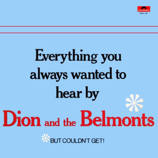 Dion & The Belmonts : Everything You Always Wanted To Hear By Dion & The Belmonts (LP, Comp)