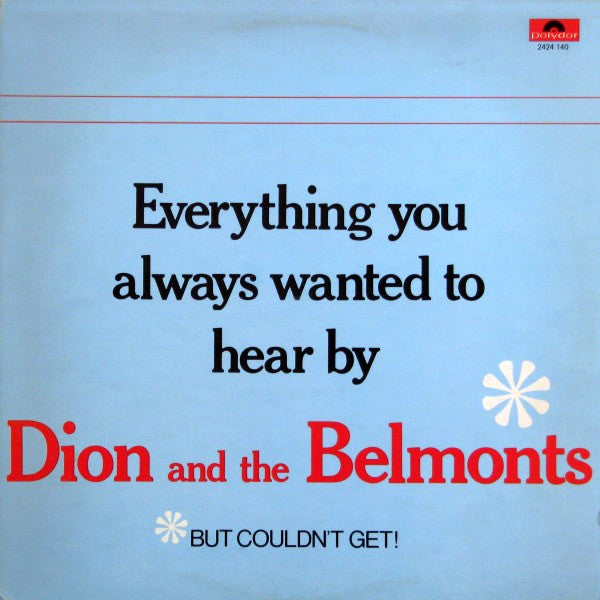 Dion & The Belmonts : Everything You Always Wanted To Hear By Dion & The Belmonts (LP, Comp)