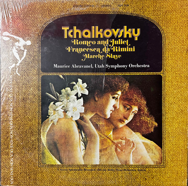 Tchaikovsky*, Maurice Abravanel, Utah Symphony Orchestra : Romeo And Juliet; Francesca Da Rimini; Marche Slave (LP, Ltd)