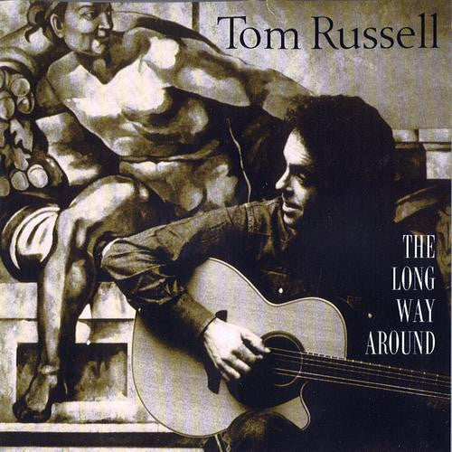 Tom Russell : The Long Way Around (CD, Album, RE)