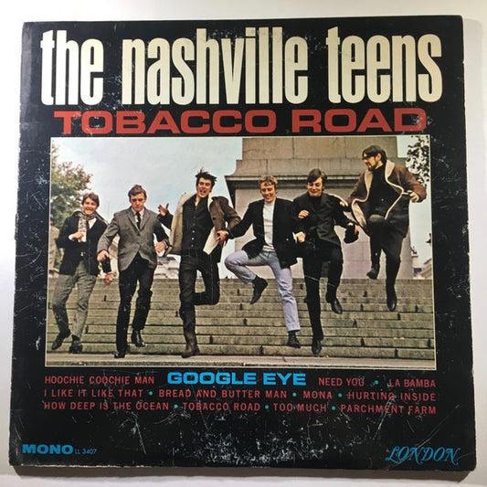The Nashville Teens : Tobacco Road (LP, Album, Mono)