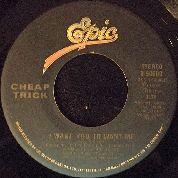Cheap Trick : I Want You To Want Me (7", Single)