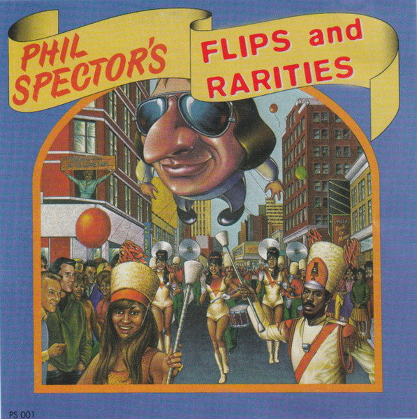 Phil Spector / Various : Phil Spector's Flips And Rarities (CD, Comp, P/Unofficial)