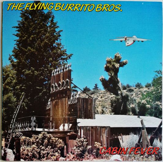 The Flying Burrito Bros : Cabin Fever (LP, Album)