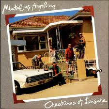 Mental As Anything : Creatures Of Leisure (LP, Album)