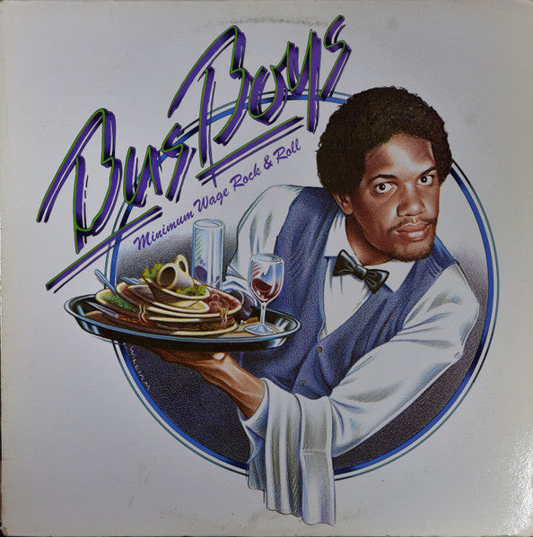 The Bus Boys : Minimum Wage Rock & Roll (LP, Album)