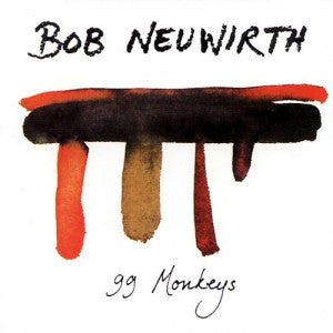 Bob Neuwirth : 99 Monkeys (CD, Album)