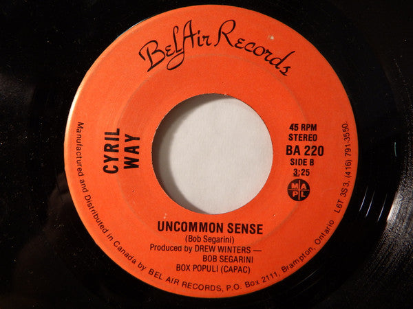 Cyril Way : Pour Me A Double (I'm Single Again) / Uncommon Sense (7")