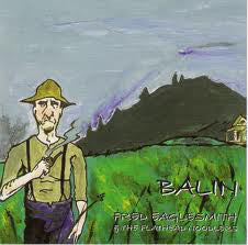 Fred Eaglesmith & The Flathead Noodlers : Balin' (CD, Album)