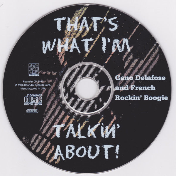 Geno Delafose And French Rockin' Boogie : That's What I'm Talkin' About! (CD, Album)