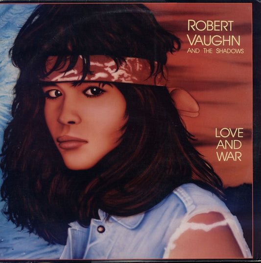 Robert Vaughn And The Shadows (5) : Love And War (LP, Album)