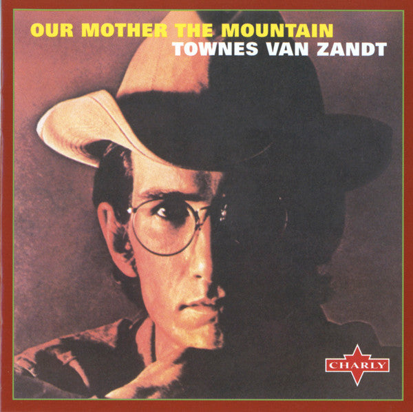 Townes Van Zandt : Our Mother The Mountain (CD, Album, RE)