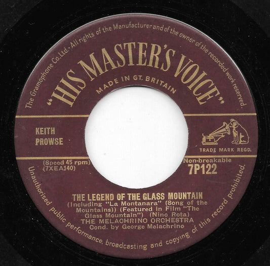 The Melachrino Orchestra Cond. by, George Melachrino : The Legend Of The Glass Mountain (Including "La Montanara" (Song Of The Mountains)) (7", Single)
