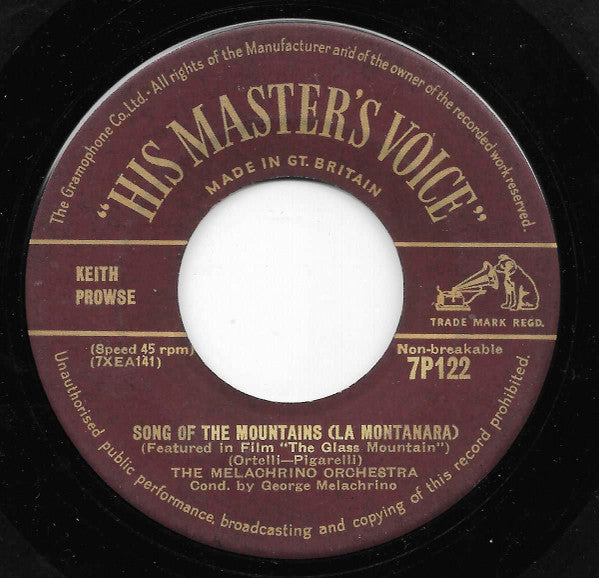 The Melachrino Orchestra Cond. by, George Melachrino : The Legend Of The Glass Mountain (Including "La Montanara" (Song Of The Mountains)) (7", Single)
