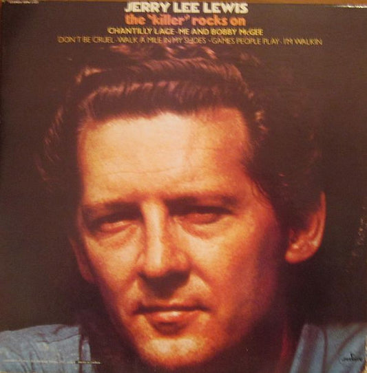 Jerry Lee Lewis : The "Killer" Rocks On (LP, Album)