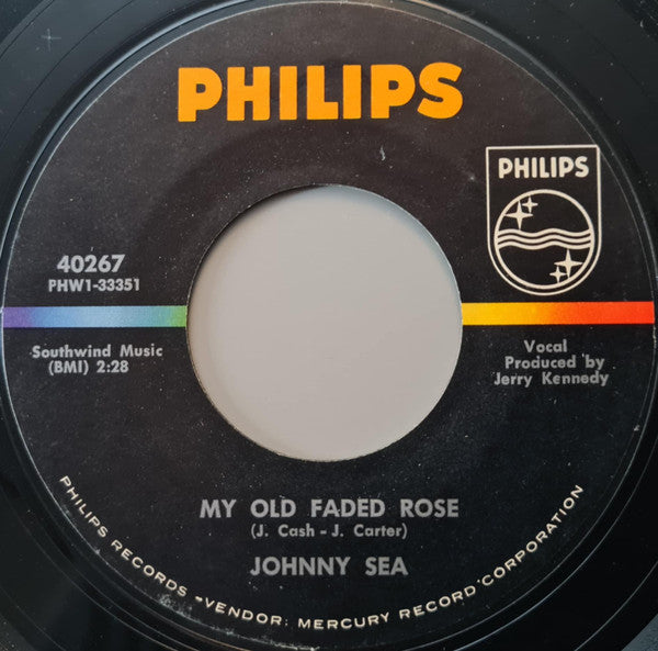 Johnny Sea : My Old Faded Rose / It's A Shame (7", Single)