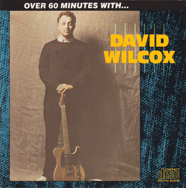 David Wilcox (2) : Over 60 Minutes With... David Wilcox (CD, Comp)
