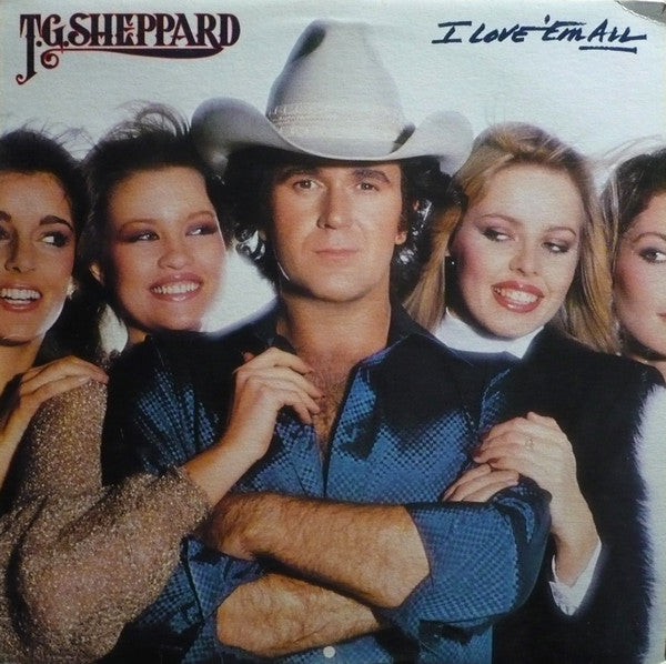 T.G. Sheppard : I Love 'Em All  (LP, Album)