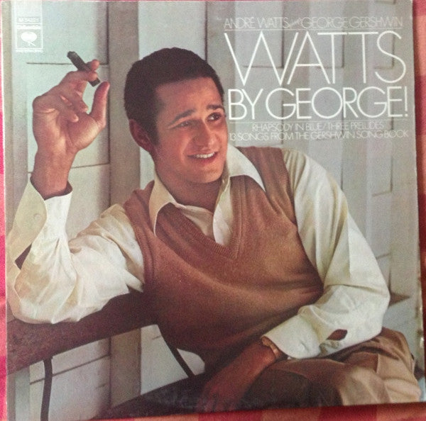 André Watts Plays George Gershwin : Watts By George! (LP, Album)