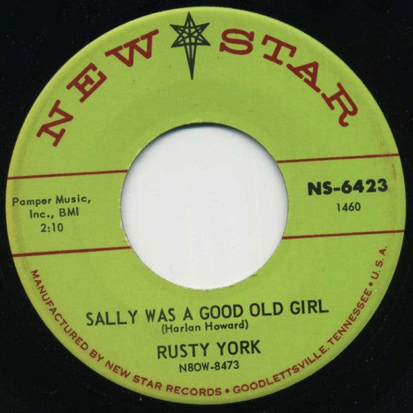 Rusty York : Sally Was A Good Old Girl / I Might Just Walk Right Back Again (7", Single)