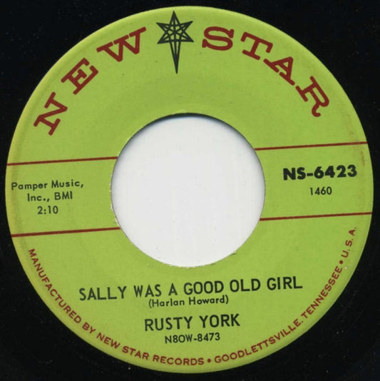 Rusty York : Sally Was A Good Old Girl / I Might Just Walk Right Back Again (7", Single)
