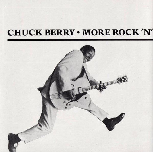 Chuck Berry : More Rock 'N' Roll Rarities From The Golden Age Of Chess Records (CD, Comp)