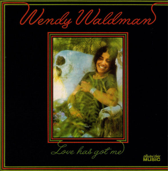 Wendy Waldman : Love Has Got Me (CD, Album, RE)