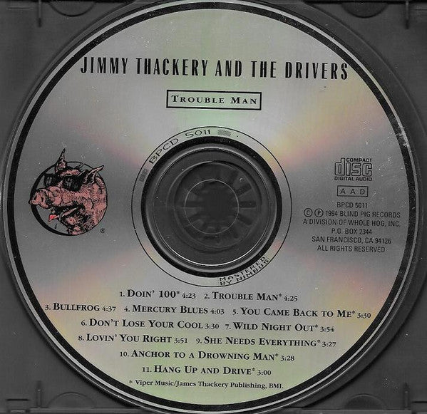 Jimmy Thackery & The Drivers : Trouble Man (CD, Album, Nim)