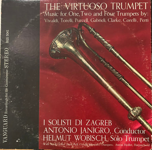 Antonio Vivaldi, Giuseppe Torelli, Henry Purcell, Domenico Gabrielli, Jeremiah Clarke, Arcangelo Corelli, Giacomo Antonio Perti : The Virtuoso Trumpet (LP, Album)