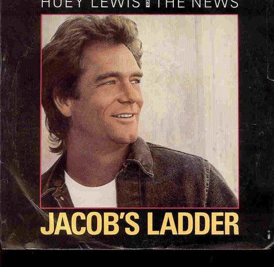 Huey Lewis And The News* : Jacob's Ladder (7", Single)
