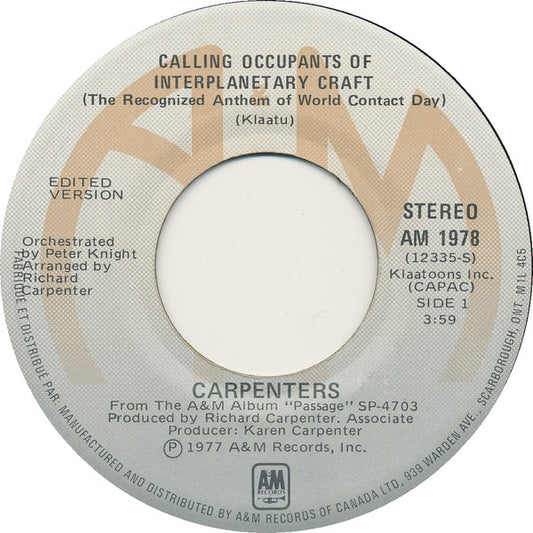 Carpenters : Calling Occupants Of Interplanetary Craft (The Recognized Anthem Of World Contact Day) (7", Single)