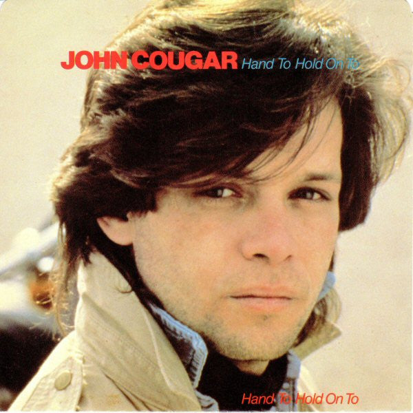 John Cougar Mellencamp : Hand To Hold On To (7", Single)