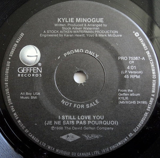 Kylie Minogue : I Still Love You (Je Ne Sais Pas Pourquoi) (7", Promo)
