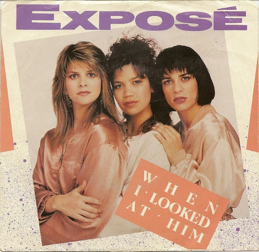 Exposé : When I Looked At Him (7", Single)