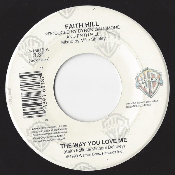 Faith Hill : The Way You Love Me (7", Single)
