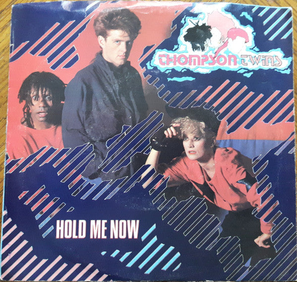 Thompson Twins : Hold Me Now (7", Single)