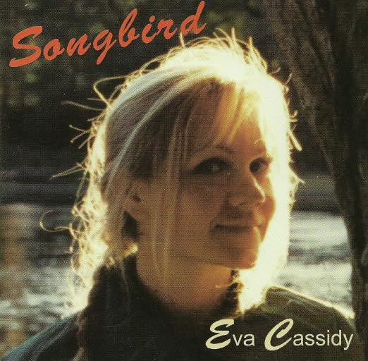 Eva Cassidy : Songbird (CD, Comp)