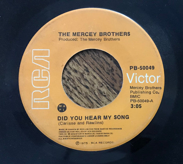 The Mercey Brothers : Did You Hear My Song (7", Single)